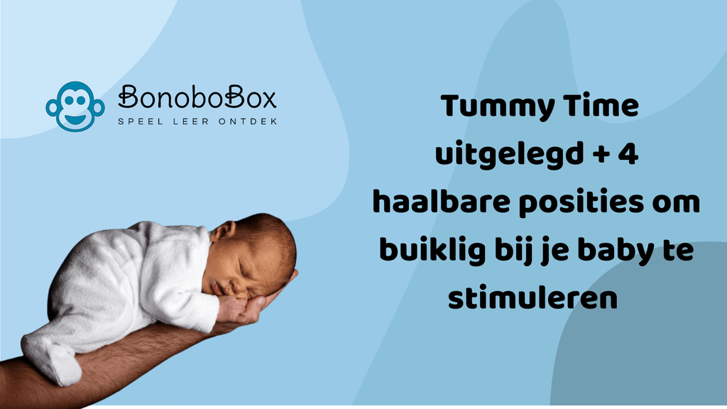 Spelen in buiklig en 4 haalbare houdingen om buiklig aangenaam te maken voor je baby (Gratis PDF Motorische mijlpalen)